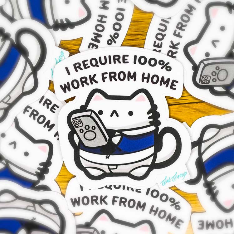 "1 Require 100% Work from Home" Sticker Sticker